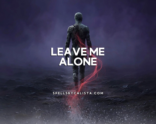 Leave Me Alone Spell