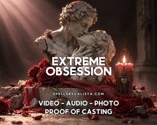 Extreme Obsession Spell personalized ritual casting by Calista