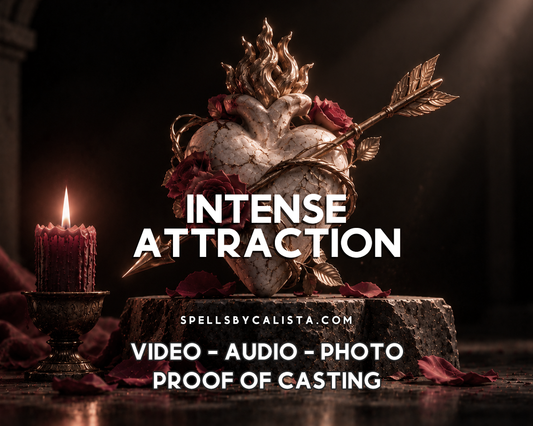 Intense Attraction Spell personalized ritual casting by Calista