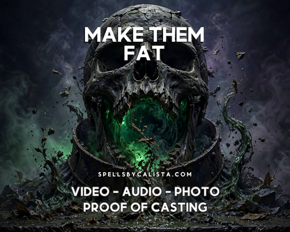 Make Them Fat Spell personalized ritual casting by Calista