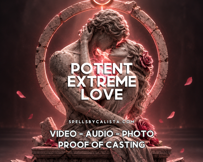 Potent Extreme Love Spell personalized ritual casting by Calista